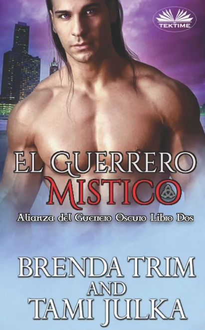 El Guerrero Mistico (Alianza del Guerrero Oscuro) (Spanish Edition)