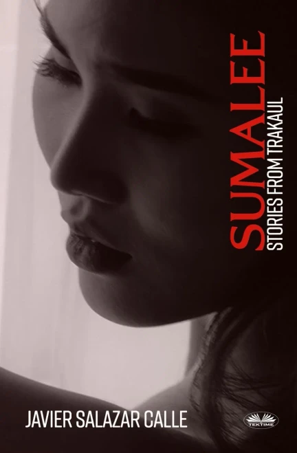Sumalee: Stories From Trakaul