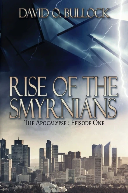 Rise Of The Smyrnians (The Apocalypse)