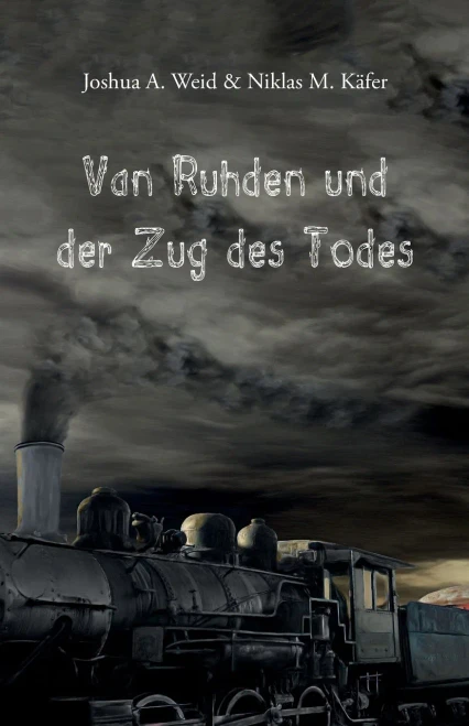 Van Ruhden und der Zug des Todes (German Edition)