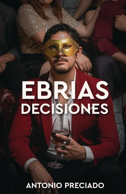 Ebrias Decisiones (Spanish Edition)