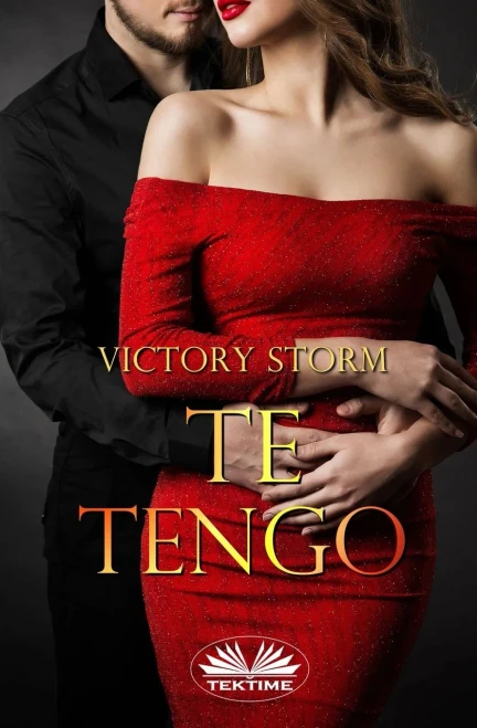 Te Tengo (Spanish Edition)