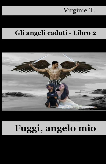Fuggi, Angelo Mio (Italian Edition)
