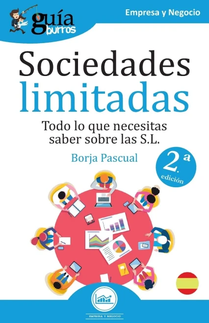 GuíaBurros Sociedades Limitadas: Todo lo que necesitas saber sobre las S.L. (Spanish Edition)