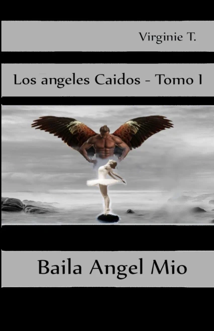 Baila Ángel Mío (Spanish Edition)