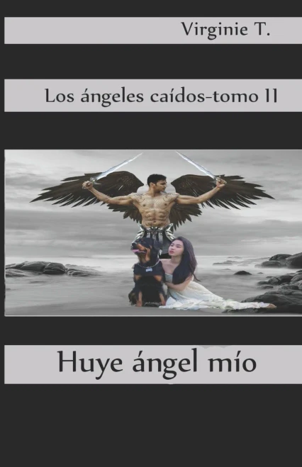 Huye, Ángel Mío (Spanish Edition)