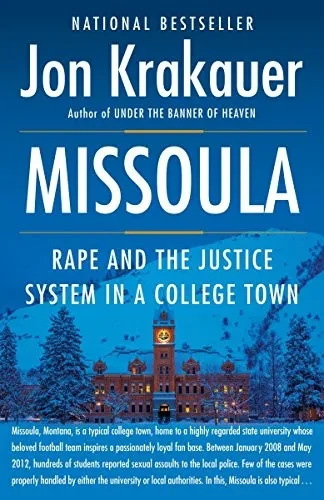 Missoula: Rape and the Justice System in a College Town