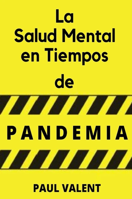 La Salud Mental en Tiempos de la Pandemia (Spanish Edition)