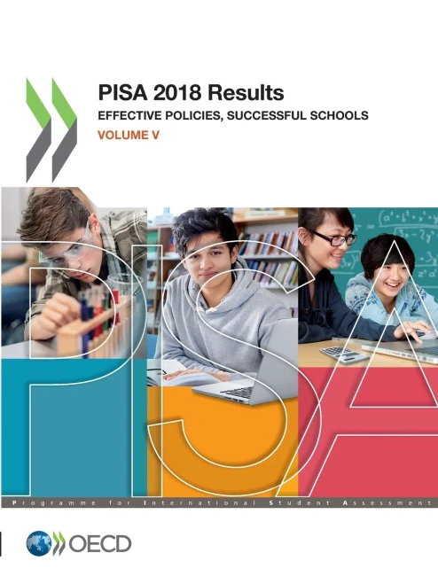 PISA 2018 Results (Volume V) Effective Policies, Successful Schools (Pisa 2018 Results, 5)