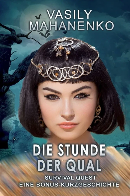 Survival Quest: Die Stunde der Qual: Survival Quest LitRPG-Serie: Eine Bonus-Kurzgeschichte (German Edition)