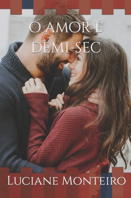O amor é demi-sec (Portuguese Edition)
