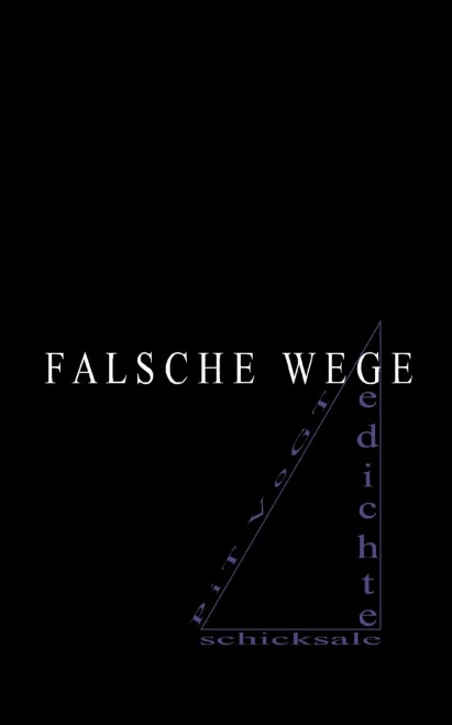 Falsche Wege: Gedichte (German Edition)