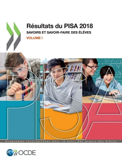 PISA Résultats du PISA 2018 (Volume I) Savoirs et savoir-faire des élèves (French Edition)