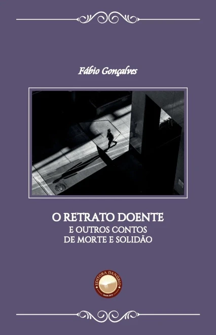 O Retrato Doente: e outros contos de morte e solidão (Portuguese Edition)