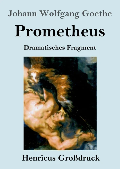 Prometheus (Großdruck): Dramatisches Fragment (German Edition)