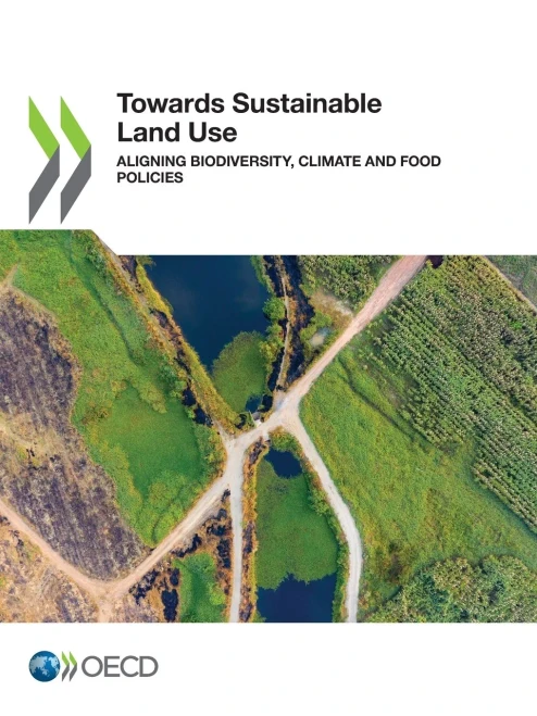 Towards Sustainable Land Use Aligning Biodiversity, Climate and Food Policies