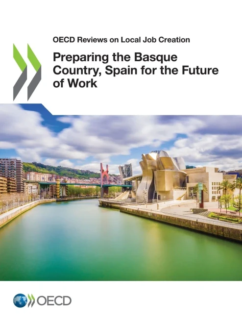 OECD Reviews on Local Job Creation Preparing the Basque Country, Spain for the Future of Work