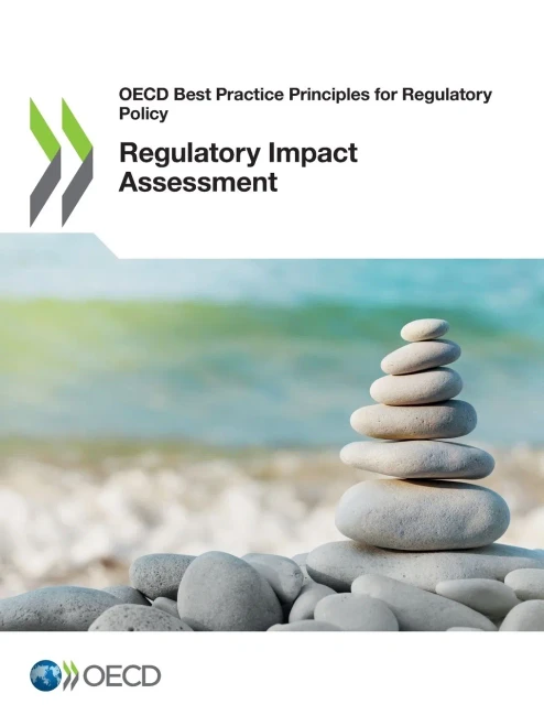OECD Best Practice Principles for Regulatory Policy Regulatory Impact Assessment