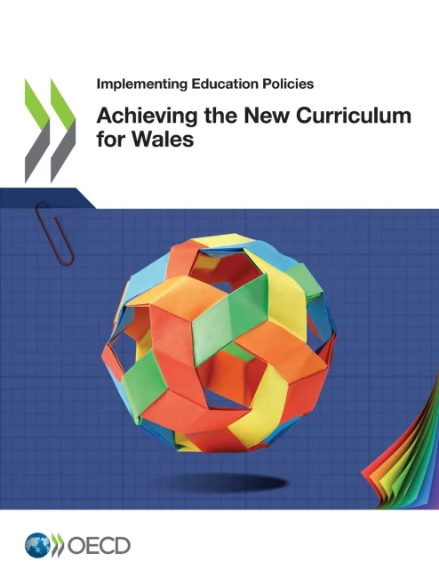 Implementing Education Policies Achieving the New Curriculum for Wales
