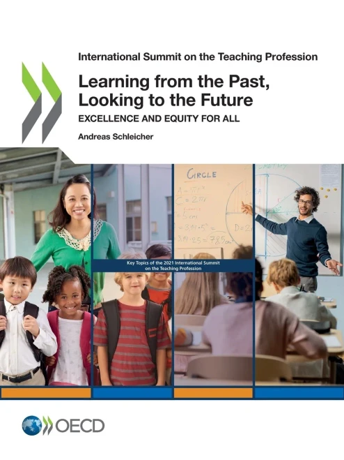 International Summit on the Teaching Profession Learning from the Past, Looking to the Future Excellence and Equity for all