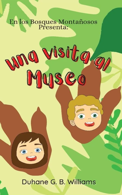Una Visita Al Museo (EN LOS BOSQUES MONTAÑOSOS) (Spanish Edition)