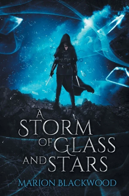A Storm of Glass and Stars (The Oncoming Storm)