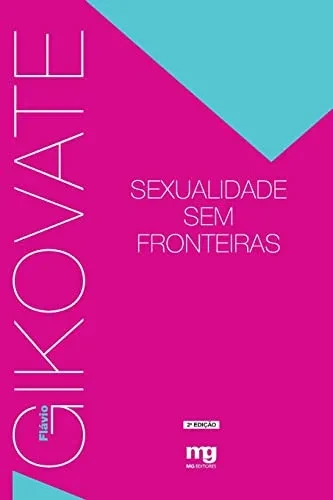 Sexualidade sem fronteiras (Portuguese Edition)