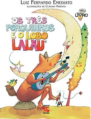 Os Três porquinhos e o lobo Lalau (Portuguese Edition)
