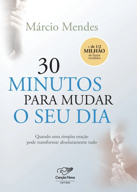 30 minutos para mudar o seu dia (Portuguese Edition)