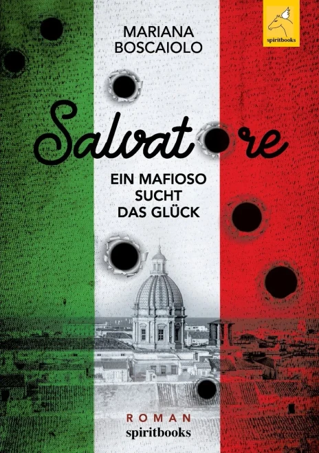 Salvatore - Ein Mafioso sucht das Glück (German Edition)
