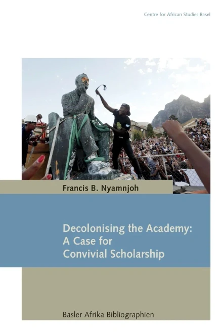 Decolonising the Academy: A Case for Convivial Scholarship