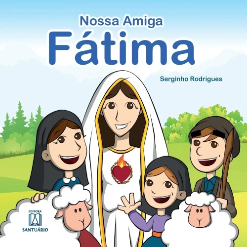 A Nossa Amiga Fátima (Portuguese Edition)