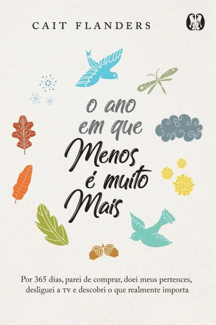 O Ano em que Menos é Muito Mais (Portuguese Edition)