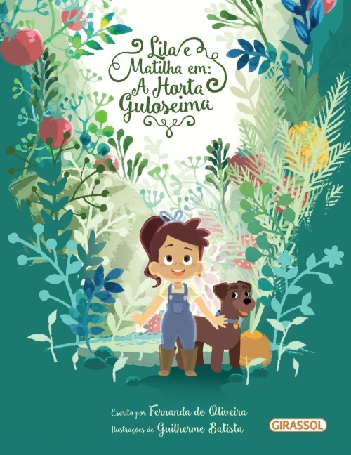 Lila e Matilha em: a horta guloseima (Portuguese Edition)