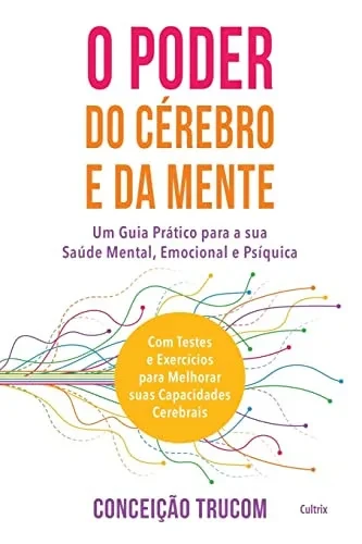 O Poder do Cérebro e da Mente (Portuguese Edition)
