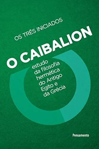 Caibalion - Nova edição (Portuguese Edition)
