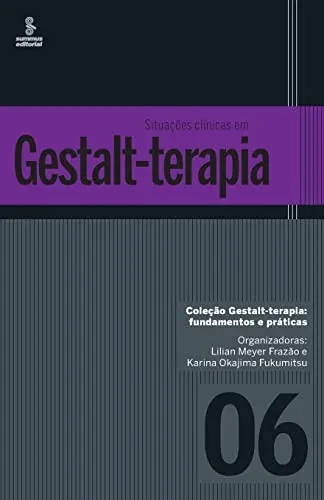 Situações clínicas em Gestalt-terapia (Portuguese Edition)