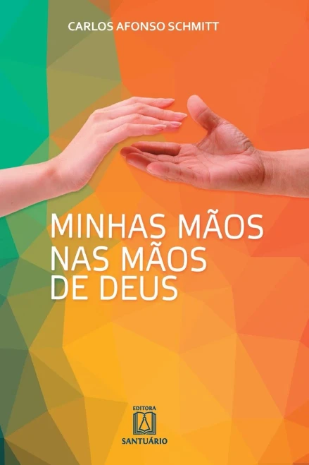 Minhas mãos nas mãos de Deus (Portuguese Edition)