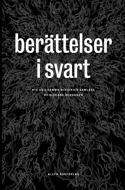 Berättelser i svart: Klassiska och nya skräckhistorier (Swedish Edition)