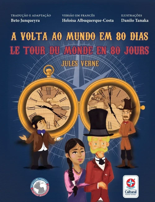 Le tour du monde en 80 jours - A volta ao mundo em 80 dias (Portuguese Edition)