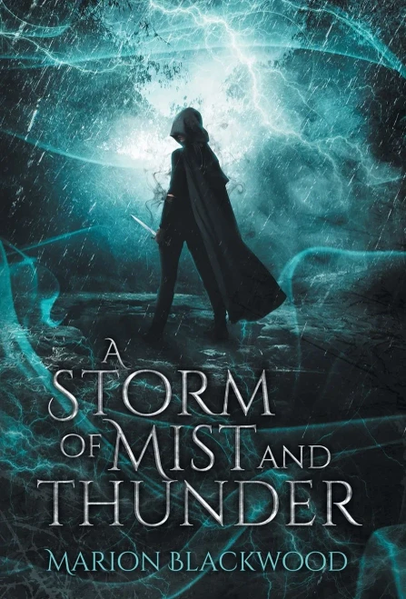 A Storm of Mist and Thunder (Oncoming Storm)