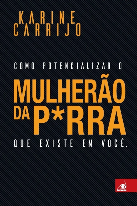 Mulherão da P*rra (Portuguese Edition)