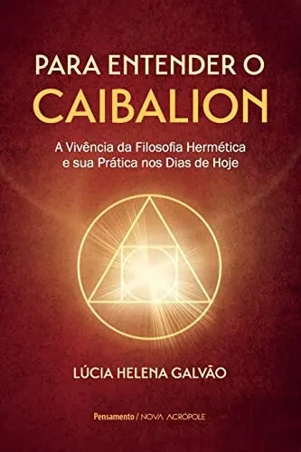 Para entender o Caibalion (Portuguese Edition)