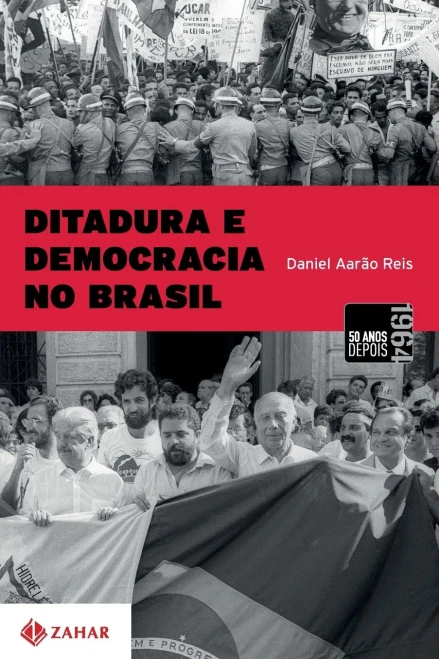 Ditadura E Democracia No Brasil (Portuguese Edition)