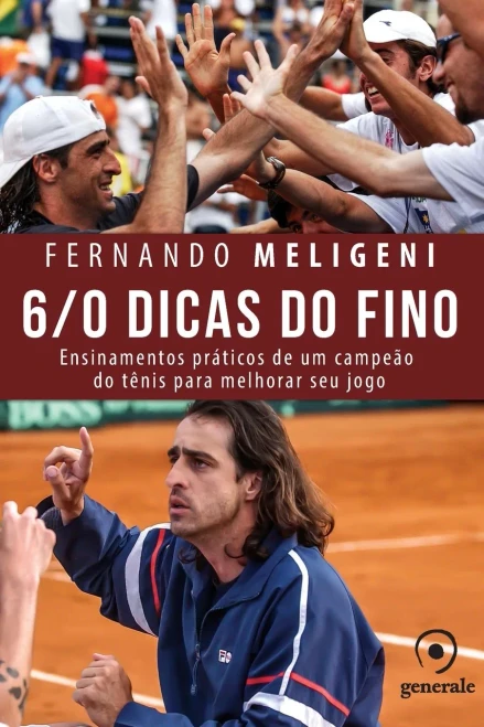6/0 Dicas do Fino: ensinamentos práticos de um campeão de tênis para melhorar seu jogo (Portuguese Edition)
