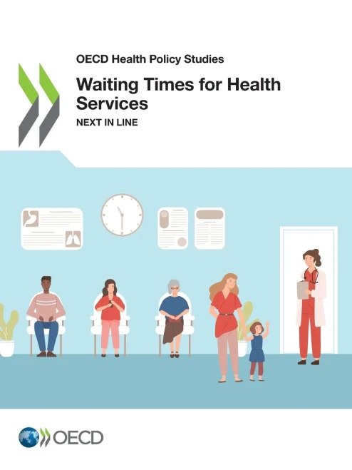 OECD Health Policy Studies Waiting Times for Health Services Next in Line