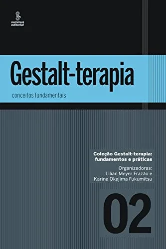 Gestalt-terapia: conceitos fundamentais (Portuguese Edition)