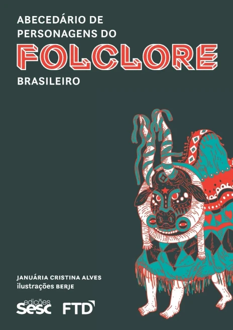 Abecedário de personagens do Folclore Brasileiro (Portuguese Edition)