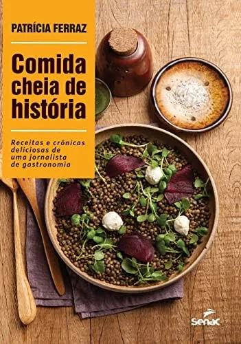 Comida cheia de história (Portuguese Edition)