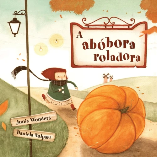 A abóbora roladora (Portuguese Edition)